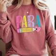 Colorful PARA Teacher Paraprofessional Cute Pencil Comfort Colors Sweatshirt Crimson Colorful PARA Teacher Paraprofessional Cute Pencil Comfort Colors Sweatshirt Crimson