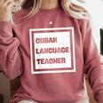 Cuban Language Teacher Comfort Colors Sweatshirt Crimson Cuban Language Teacher Comfort Colors Sweatshirt Crimson