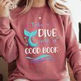 Cute Mermaid Librarian Teacher Dive Into A Good Book Reading Comfort Colors Sweatshirt Crimson Cute Mermaid Librarian Teacher Dive Into A Good Book Reading Comfort Colors Sweatshirt Crimson