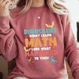 Dinosaurs Didn't Learn Math Mathematics Math Teacher Comfort Colors Sweatshirt Crimson Dinosaurs Didn't Learn Math Mathematics Math Teacher Comfort Colors Sweatshirt Crimson
