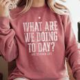 What Are We Doing Today PE Teacher Life Funny Men Women Kids Comfort Colors Sweatshirt Crimson What Are We Doing Today PE Teacher Life Funny Men Women Kids Comfort Colors Sweatshirt Crimson
