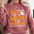I Don't Need a Costume I'm A Math Teacher Halloween Costume Comfort Colors Sweatshirt Crimson I Don't Need a Costume I'm A Math Teacher Halloween Costume Comfort Colors Sweatshirt Crimson