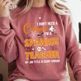 I Don't Need A Costume I'm A Spanish Teacher Halloween Comfort Colors Sweatshirt Crimson