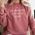 En Francais S'Il Vous Plait French Teacher Back To School Comfort Colors Sweatshirt Crimson En Francais S'Il Vous Plait French Teacher Back To School Comfort Colors Sweatshirt Crimson