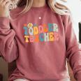 Groovy Toddler Teacher Appreciation Back To School Comfort Colors Sweatshirt Crimson Groovy Toddler Teacher Appreciation Back To School Comfort Colors Sweatshirt Crimson