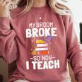 Halloween Teacher Tee My Broom Broke So Now I Teach Comfort Colors Sweatshirt Crimson Halloween Teacher Tee My Broom Broke So Now I Teach Comfort Colors Sweatshirt Crimson