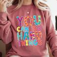 You Can Do Hard Things School Student Teachers Comfort Colors Sweatshirt Crimson