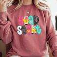 Head Start Team Homeschool Teacher Headstart Back To School Comfort Colors Sweatshirt Crimson