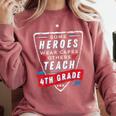 Some Heroes Wear Capes Others Teach 4th Grade Teacher Men Women Kids Comfort Colors Sweatshirt Crimson