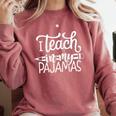 Homeschool Mom Teacher I Teach In My Pajamas For Women Comfort Colors Sweatshirt Crimson