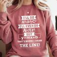I'Ll Even Do That's Where I Draw The Line Math Teacher Joke Comfort Colors Sweatshirt Crimson I'Ll Even Do That's Where I Draw The Line Math Teacher Joke Comfort Colors Sweatshirt Crimson