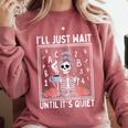 I'Ll Just Wait Until It's Quiet Skeleton Coffee Teacher Comfort Colors Sweatshirt Crimson I'Ll Just Wait Until It's Quiet Skeleton Coffee Teacher Comfort Colors Sweatshirt Crimson