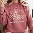 I'Ll Just Wait Until It's Quiet Skeleton Teacher Comfort Colors Sweatshirt Crimson I'Ll Just Wait Until It's Quiet Skeleton Teacher Comfort Colors Sweatshirt Crimson