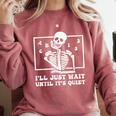I'Ll Just Wait Until It's Quiet Teacher Men Women Comfort Colors Sweatshirt Crimson