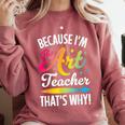 Because I'm The Art Teacher That's Why Artists Men Women Comfort Colors Sweatshirt Crimson Because I'm The Art Teacher That's Why Artists Men Women Comfort Colors Sweatshirt Crimson