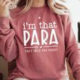 I'm That Para They Told You Abou Paraprofessional Teacher Comfort Colors Sweatshirt Crimson I'm That Para They Told You Abou Paraprofessional Teacher Comfort Colors Sweatshirt Crimson