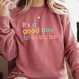 It's A Good Day To Exercise PE Teacher Gym Exercise For Men Women Comfort Colors Sweatshirt Crimson