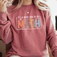I'Ts A Good Day To Do Math Back To School Math Teacher Comfort Colors Sweatshirt Crimson I'Ts A Good Day To Do Math Back To School Math Teacher Comfort Colors Sweatshirt Crimson