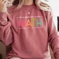 Its A Good Day To Do Math Test Day Testing Math Teachers Kid Comfort Colors Sweatshirt Crimson