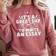 Its a Good Day To Write An Essay English Teacher Comfort Colors Sweatshirt Crimson