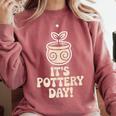 Its Pottery Day Clay Craft Ceramic Hobby Artisan Art Teacher Comfort Colors Sweatshirt Crimson Its Pottery Day Clay Craft Ceramic Hobby Artisan Art Teacher Comfort Colors Sweatshirt Crimson