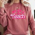 My Job Is Teach Pink Retro Female Teacher Life Women Comfort Colors Sweatshirt Crimson