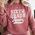 Kids Teacher Sixth Grade Retro Back To School Team 6th Grade Comfort Colors Sweatshirt Crimson Kids Teacher Sixth Grade Retro Back To School Team 6th Grade Comfort Colors Sweatshirt Crimson