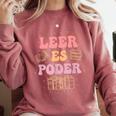 Leer Es Poder Groovy Spanish Teacher Bilingual Maestra Men Women Comfort Colors Sweatshirt Crimson