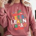 Let's Learn Today Teacher Motivational Back To School Comfort Colors Sweatshirt Crimson Let's Learn Today Teacher Motivational Back To School Comfort Colors Sweatshirt Crimson