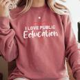 I Love Public Education School Student And Teacher Comfort Colors Sweatshirt Crimson