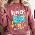 Lower Teacher's Salaries For Men Women Girls Kids Comfort Colors Sweatshirt Crimson