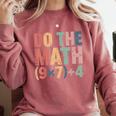 Do The Math 67 Meme Six Seven Teacher Comfort Colors Sweatshirt Crimson Do The Math 67 Meme Six Seven Teacher Comfort Colors Sweatshirt Crimson