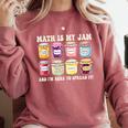 Math Is My Jam And Im Here To Spread It Math Teacher Comfort Colors Sweatshirt Crimson Math Is My Jam And Im Here To Spread It Math Teacher Comfort Colors Sweatshirt Crimson