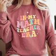 In My Math Teacher Era Retro Back To School Groovy Teacher Men Women Comfort Colors Sweatshirt Crimson In My Math Teacher Era Retro Back To School Groovy Teacher Men Women Comfort Colors Sweatshirt Crimson