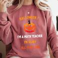 Math Teacher Halloween Quote I'm Scary All Year Long Men Women Comfort Colors Sweatshirt Crimson Math Teacher Halloween Quote I'm Scary All Year Long Men Women Comfort Colors Sweatshirt Crimson