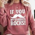 If You Mustache My Students Rock Teacher Mustache Comfort Colors Sweatshirt Crimson