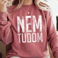 Nem Tudom Hungarian Teacher I Don't Know Men Women Girls Kids T-Shirt Comfort Colors Sweatshirt Crimson