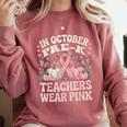In October Pre-K Teachers Wear Pink Ribbon Breast Cancer Comfort Colors Sweatshirt Crimson