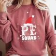 PE Squad Christmas PE Teacher Matching Xmas Comfort Colors Sweatshirt Crimson PE Squad Christmas PE Teacher Matching Xmas Comfort Colors Sweatshirt Crimson