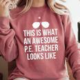 PE Teacher Sunglasses What Awesome Looks Like Comfort Colors Sweatshirt Crimson PE Teacher Sunglasses What Awesome Looks Like Comfort Colors Sweatshirt Crimson