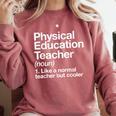 Physical Education Teacher Definition Sports PE School Comfort Colors Sweatshirt Crimson Physical Education Teacher Definition Sports PE School Comfort Colors Sweatshirt Crimson