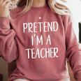 Pretend I'm A Teacher Costume Halloween Easy Adult Kid Comfort Colors Sweatshirt Crimson Pretend I'm A Teacher Costume Halloween Easy Adult Kid Comfort Colors Sweatshirt Crimson