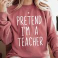 Pretend I'm A Teacher Costume Halloween Lazy Adult Kids Comfort Colors Sweatshirt Crimson