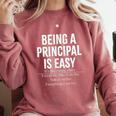 Being A Principal Is Easy School Principal Teacher Life Comfort Colors Sweatshirt Crimson