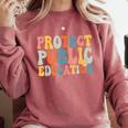 Protect Public Education Public Teacher School Comfort Colors Sweatshirt Crimson Protect Public Education Public Teacher School Comfort Colors Sweatshirt Crimson