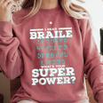I Read Braille Tell Me Your Superpower Braille Teacher For Men Women Comfort Colors Sweatshirt Crimson I Read Braille Tell Me Your Superpower Braille Teacher For Men Women Comfort Colors Sweatshirt Crimson