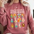 Reading Teacher How To Become a Better Reader Book Lover Fun Comfort Colors Sweatshirt Crimson Reading Teacher How To Become a Better Reader Book Lover Fun Comfort Colors Sweatshirt Crimson