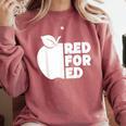 Red For Ed Teacher Support Public Education For Men Women Kids Comfort Colors Sweatshirt Crimson Red For Ed Teacher Support Public Education For Men Women Kids Comfort Colors Sweatshirt Crimson