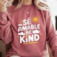 SÉ AMABLE Be Kind Bilingual Teacher Maestra Spanish Teacher Comfort Colors Sweatshirt Crimson SÉ AMABLE Be Kind Bilingual Teacher Maestra Spanish Teacher Comfort Colors Sweatshirt Crimson