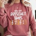 These Are Times Difficult Music Teacher Band Men Women Comfort Colors Sweatshirt Crimson